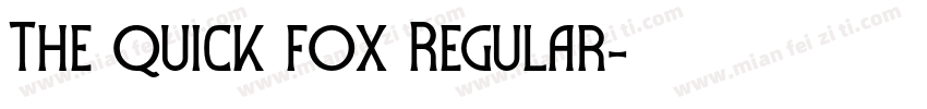 The quick fox Regular字体转换